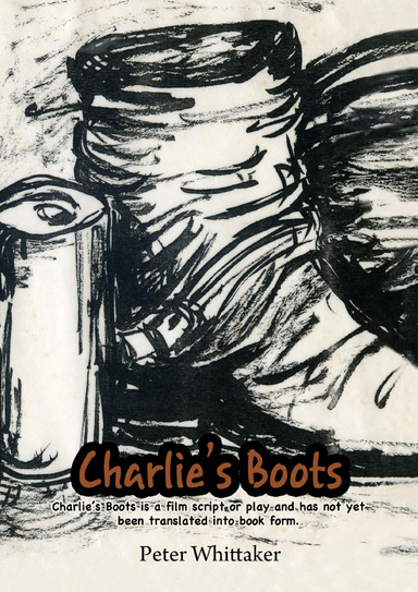 Charlie's Boots, a film script