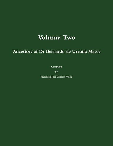 Ancestors of Dr Bernardo de Urrutia Matos