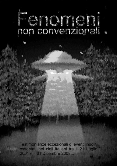 Fenomeni Non Convenzionali - Edizione Speciale