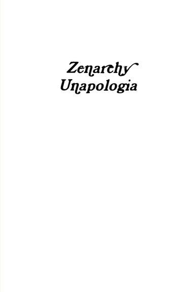 Zenarchy Unapologia