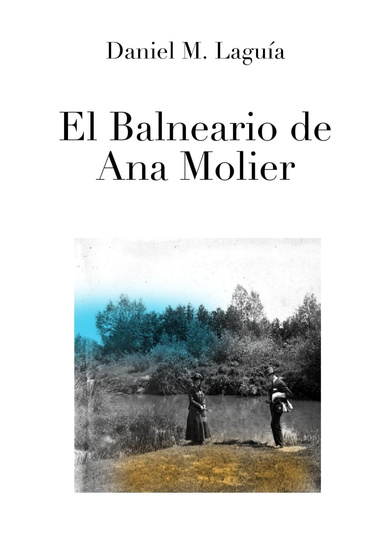 El balneario de Ana Molier