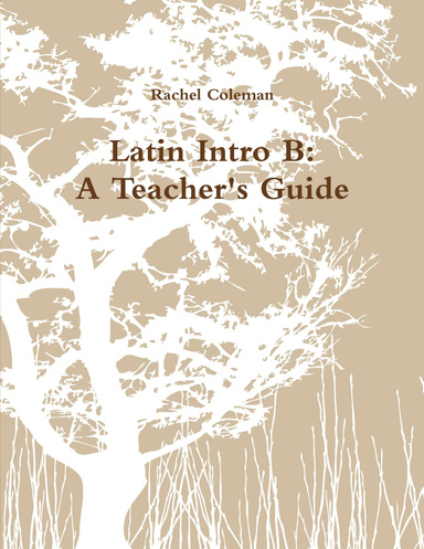 Latin Intro B: A Teacher's Guide