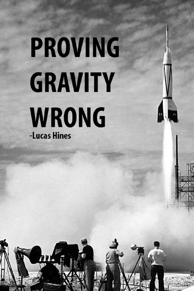 Proove gravity wrong.