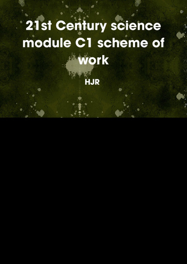 21st Century science module C1 scheme of work