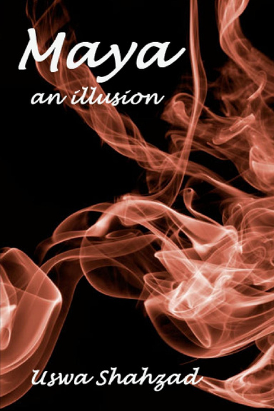 Maya:  an Illusion