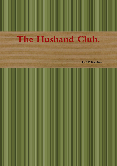 The Husband Club.
