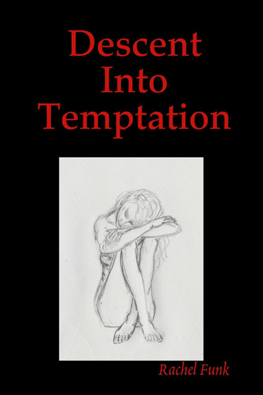 Descent Into Temptation