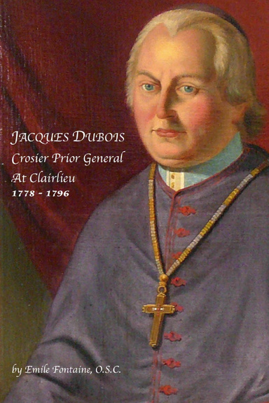 Jacques Dubois: Crosier Prior General at Clairlieu