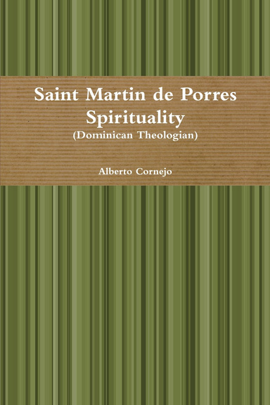 Saint Martin de Porres Spirituality