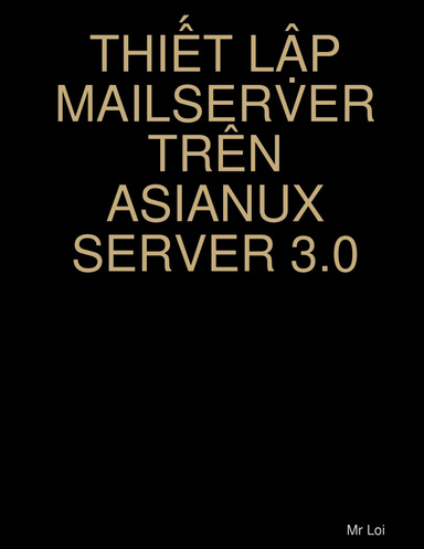 THIẾT LẬP MAILSERVER TRÊN ASIANUX SERVER 3.0