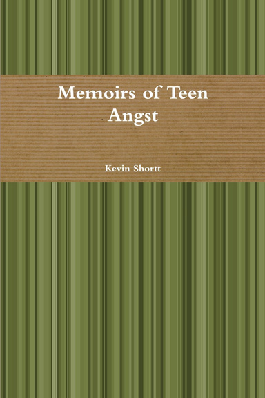 Memoirs of Teen Angst
