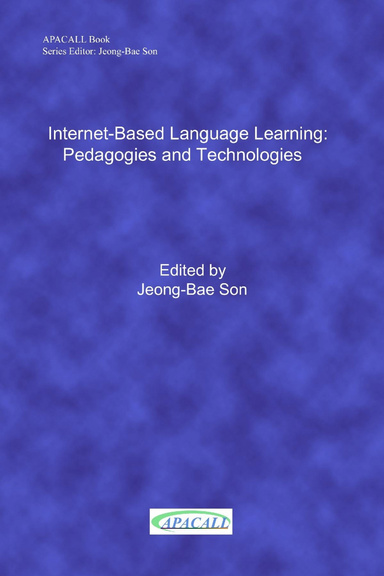 Internet-Based Language Learning: Pedagogies and Technologies