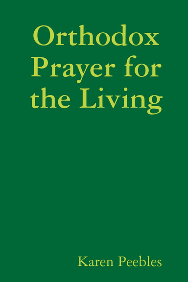 Orthodox Prayer for the Living