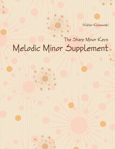 Melodic Minor Supplement The Sharp Minor Keys