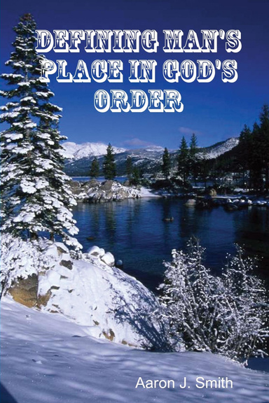 Defining Man's Place in God's Order