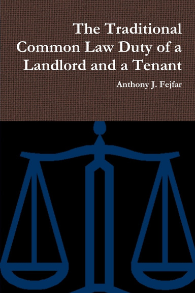 The Traditional Common Law Duty of a Landlord and a Tenant