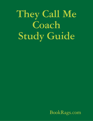 They Call Me Coach Study Guide