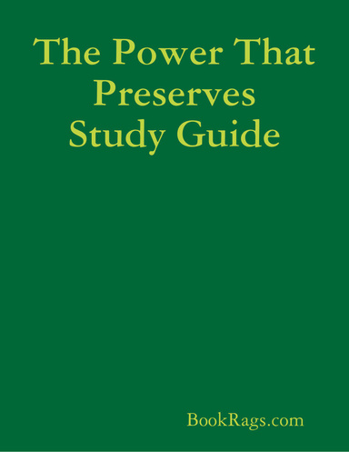 The Power That Preserves Study Guide