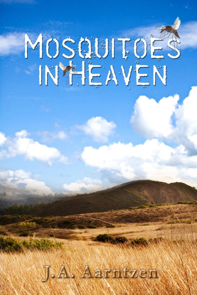 Mosquitoes in Heaven