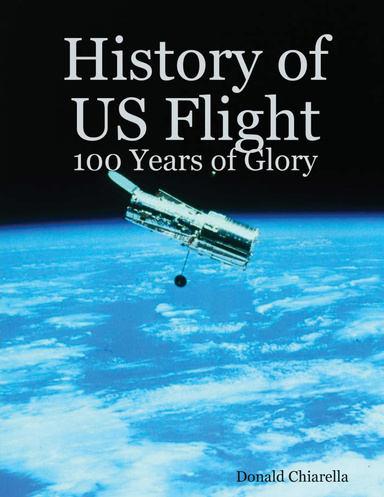 History of US Flight: 100 Years of Glory