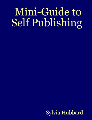 Mini-Guide to Self Publishing