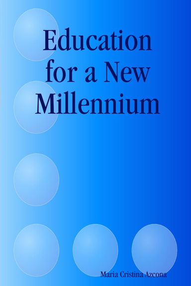 Education for a New Millennium