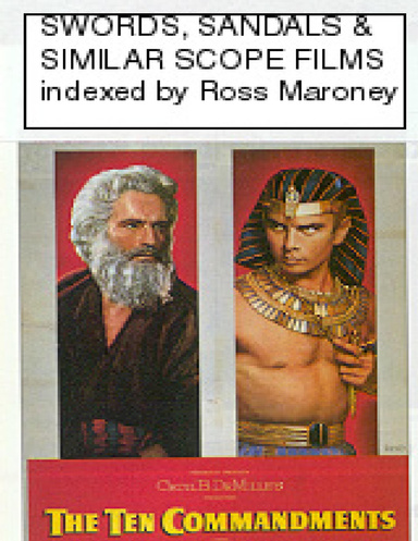Swords, Sandals & Similar 'Scope Epics; Reid's Movie Data Number 3; The CinemaScope Revolution Part Nine