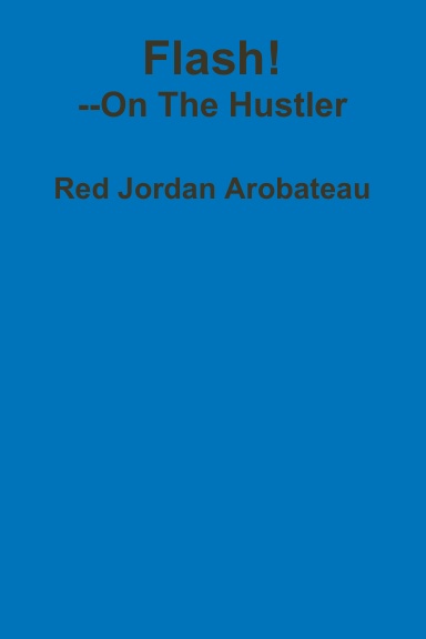 Flash!  --On The Hustler