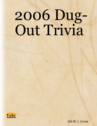 2006 Dug-Out Trivia