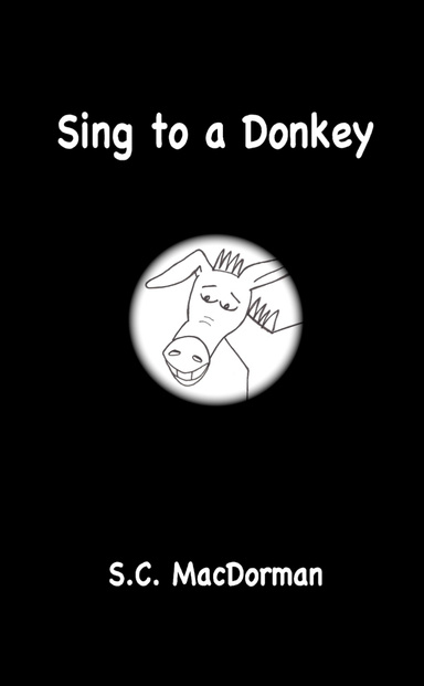Sing to a Donkey
