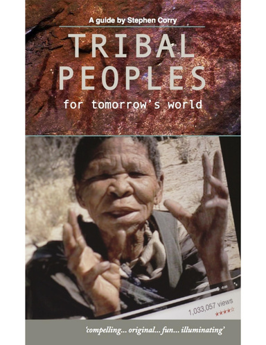 Tribal Peoples for Tomorrow’s World - a guide by Stephen Corry