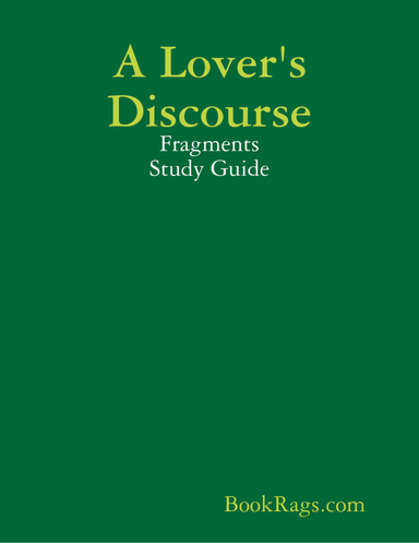 A Lover's Discourse: Fragments Study Guide