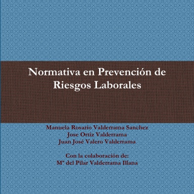 Normativa en Prevención de Riesgos Laborales