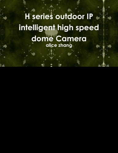 H series outdoor IP intelligent high speed dome Camera