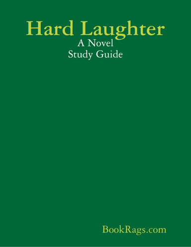 Hard Laughter: A Novel Study Guide