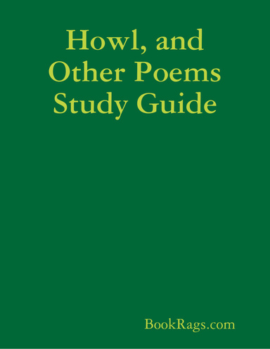Howl, and Other Poems Study Guide