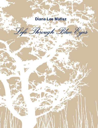 Life Through Blue Eyes