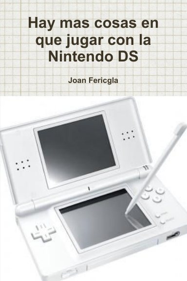 Hay mas cosas en que jugar con la Nintendo DS