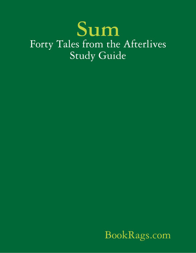 Sum: Forty Tales from the Afterlives Study Guide