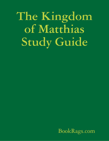 The Kingdom of Matthias Study Guide