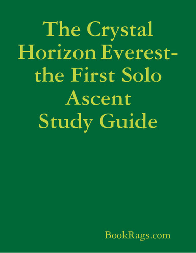 The Crystal Horizon Everest-the First Solo Ascent Study Guide