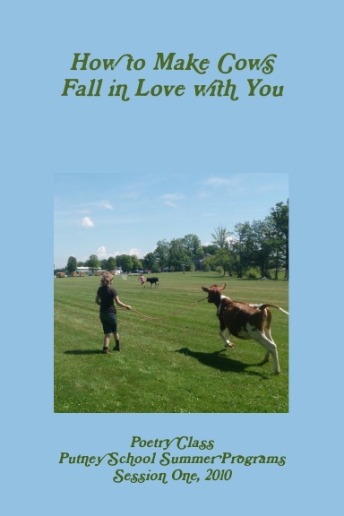 How to Make Cows Fall in Love with You