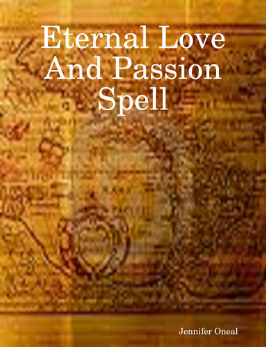 Eternal Love And Passion Spell