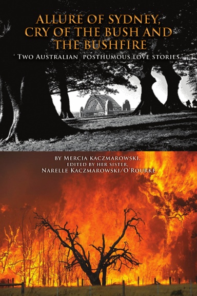 Allure of Sydney, Cry of the Bush and The Bushfire