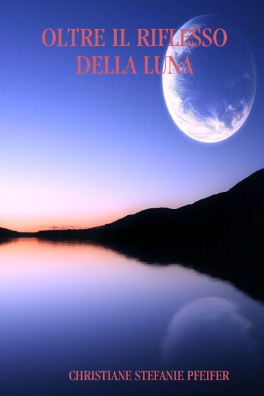 OLTRE IL RIFLESSO DELLA LUNA