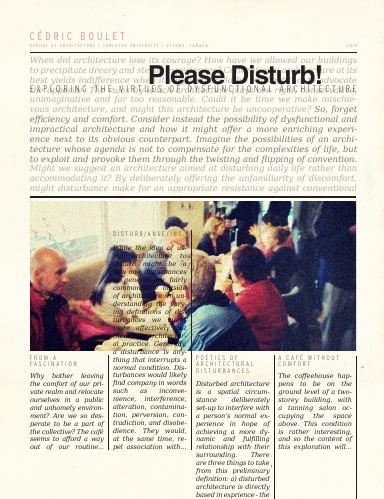 Please Disturb! Exploring the Virtues of Dysfunctional Architecture