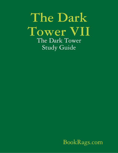 The Dark Tower VII: The Dark Tower Study Guide