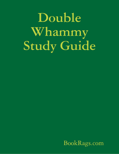 Double Whammy Study Guide
