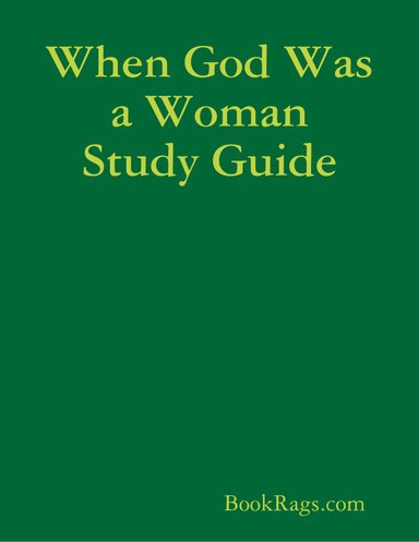 When God Was a Woman Study Guide