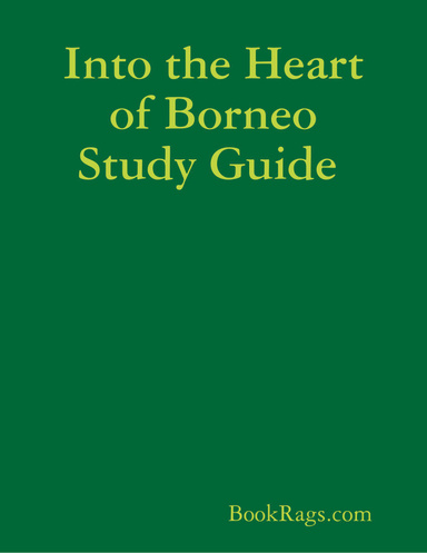 Into the Heart of Borneo Study Guide